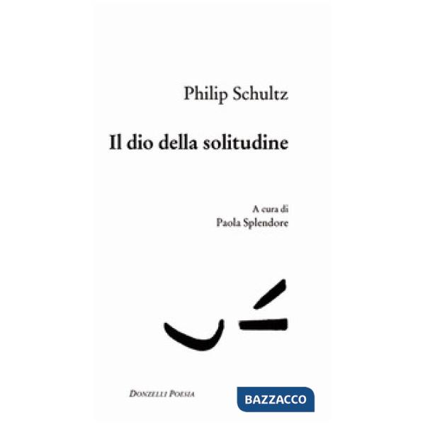 Dio della solitudine. Testo inglese a fronte (Il)