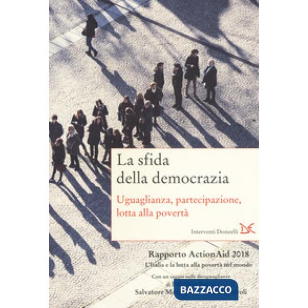 Sfida della democrazia. Uguaglianza, partecipazione, lotta alla povertà. Rapport