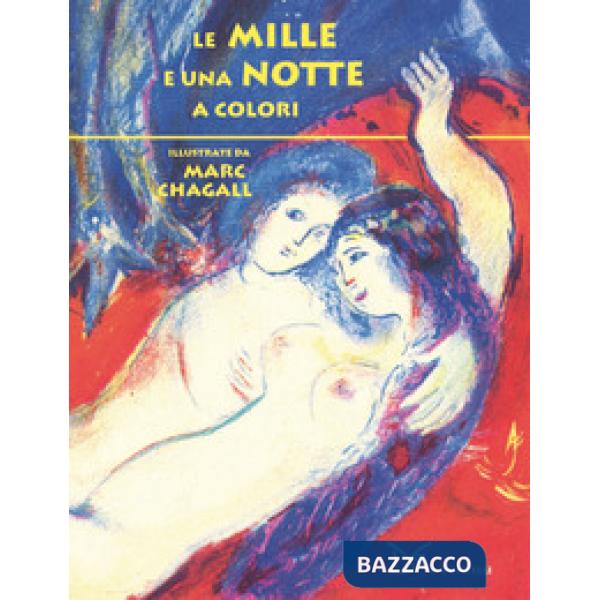 Mille e una notte a colori. Ediz. a colori (Le)