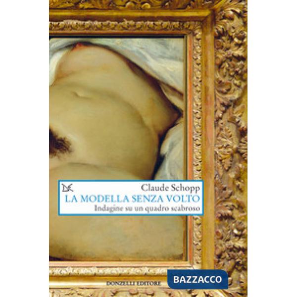 Modella senza volto. Indagine su un quadro scabroso (La)