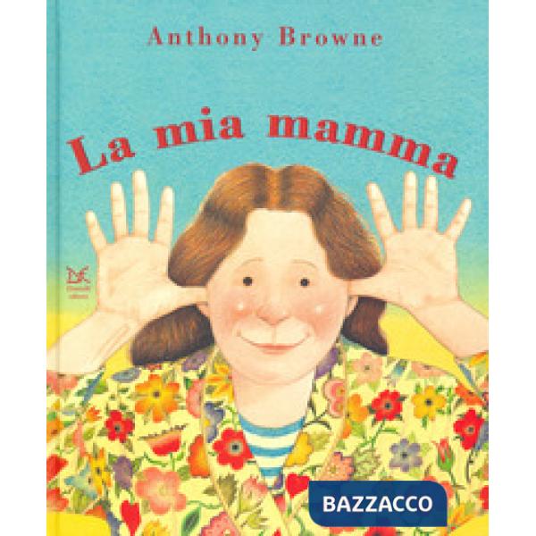 Mio papà/La mia mamma. Ediz. a colori (Il)