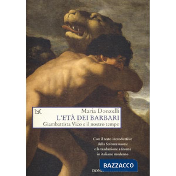Età dei barbari. Giambattista Vico e il nostro tempo (L')