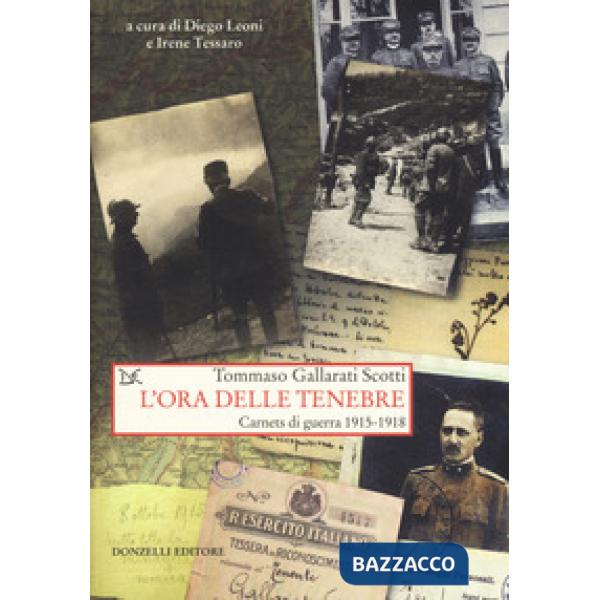 Ora delle tenebre. Carnets di guerra 1915-1918 (L')