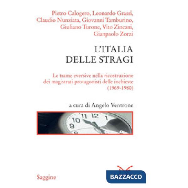 Italia delle stragi. Le trame eversive nella ricostruzione dei magistrati protag