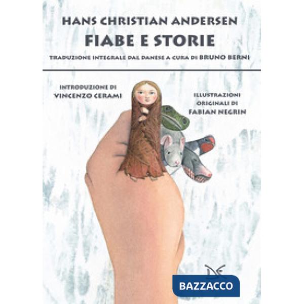 Fiabe e storie. Ediz. integrale
