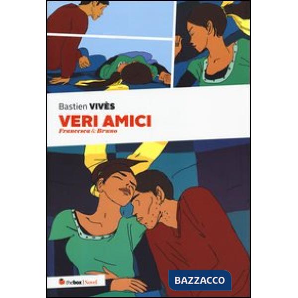 Veri amici. Francesca & Bruno