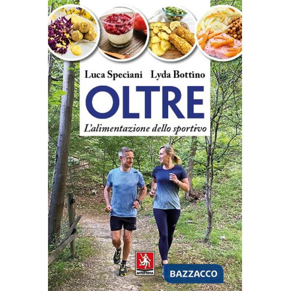 Oltre. L'alimentazione dello sportivo