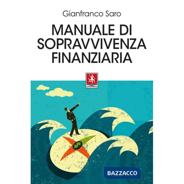 Manuale di sopravvivenza finanziaria