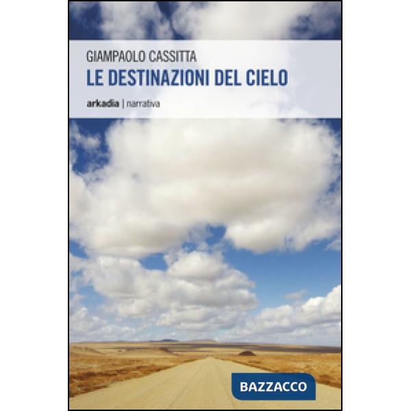 Destinazioni del cielo (Le)