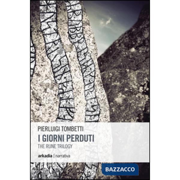 Giorni perduti. The rune trilogy (I). Vol. 1