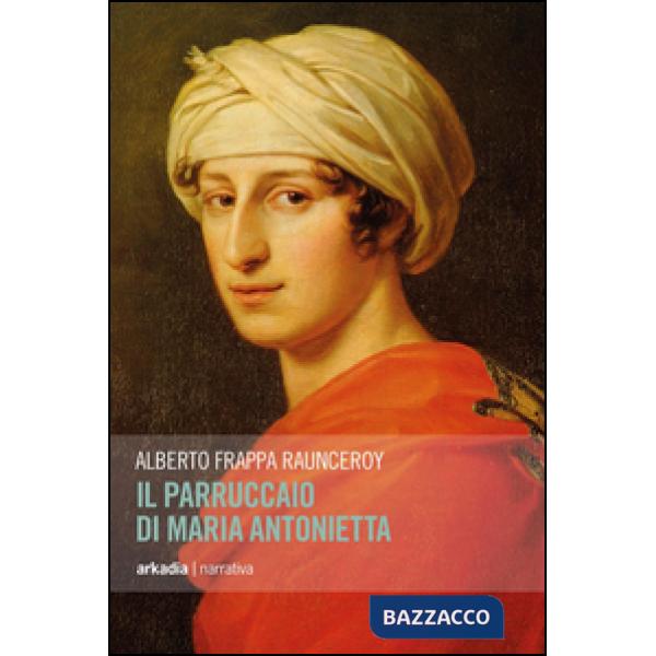 Parruccaio di Maria Antonietta (Il)