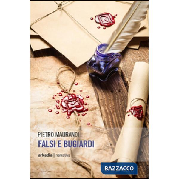 Falsi e bugiardi
