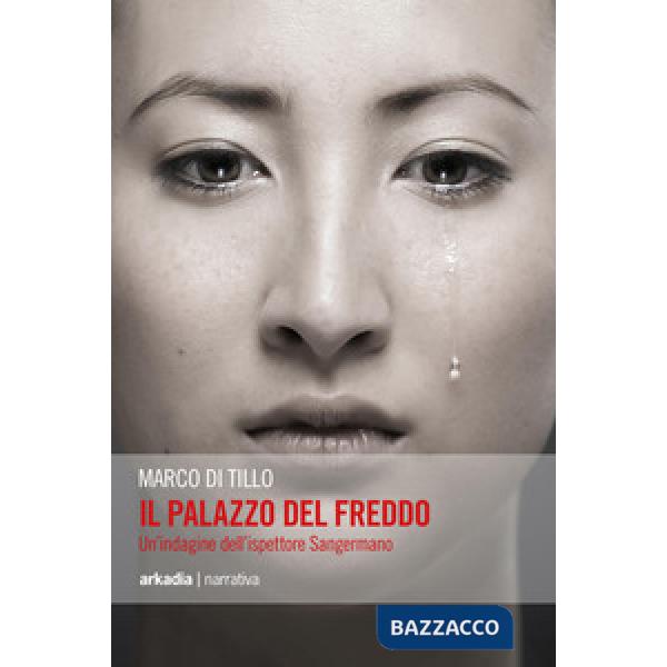 Palazzo del freddo. Un'indagine dell'ispettore Sangermano (Il)