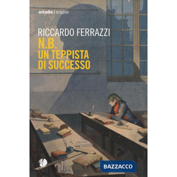 N.B. Un teppista di successo