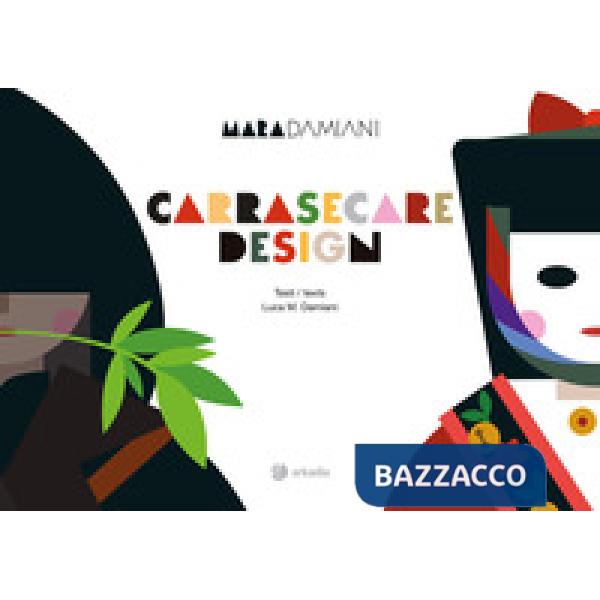 Carrasecare design. Ediz. italiana e inglese