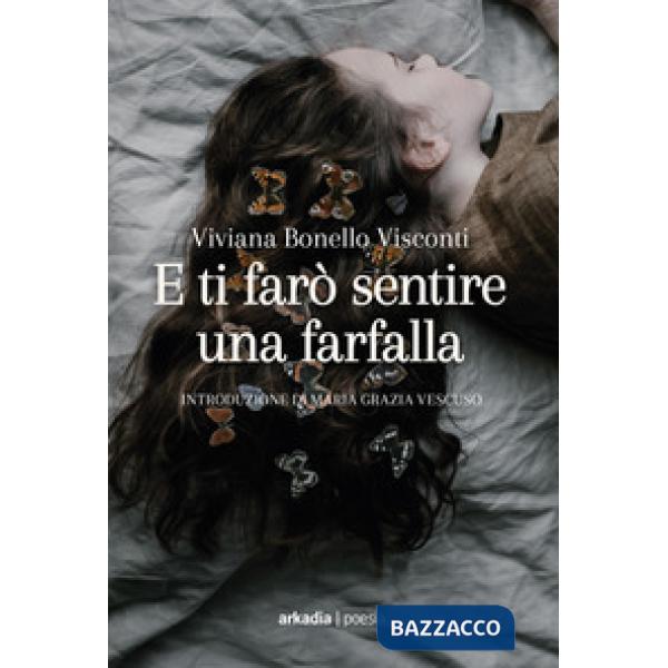 E ti farò sentire una farfalla