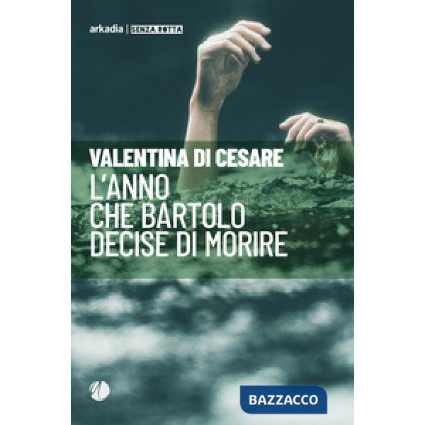 Anno che Bartolo decise di morire (L')