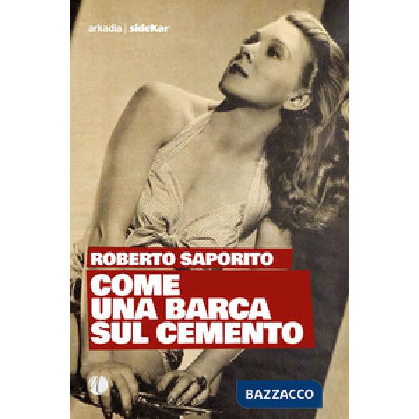 Come una barca sul cemento