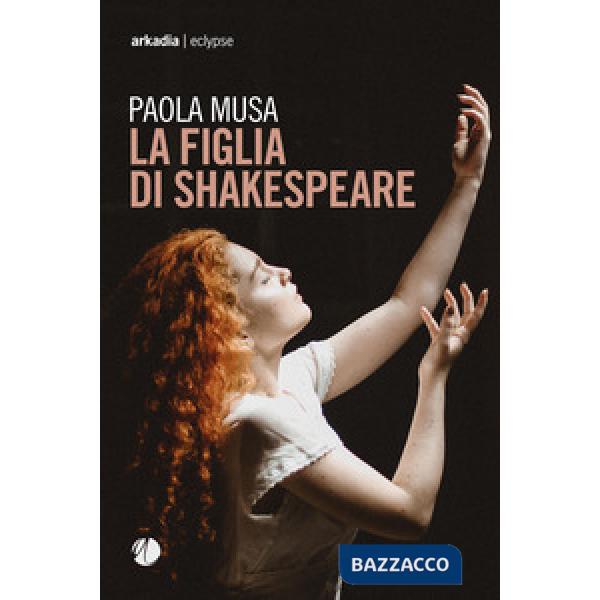 Figlia di Shakespeare (La)