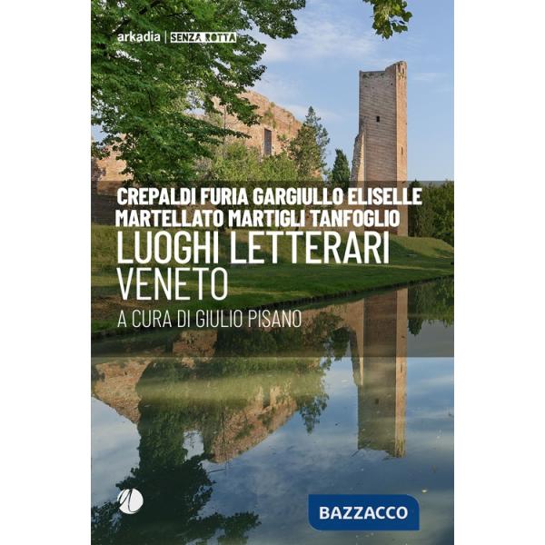 Luoghi letterari. Veneto