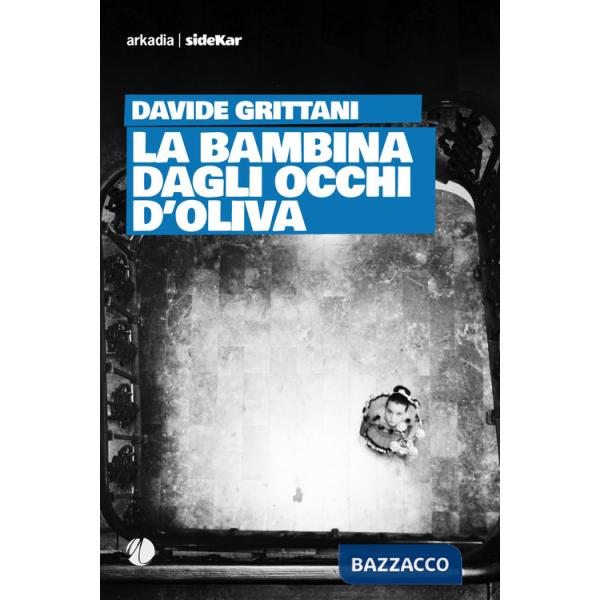 Bambina dagli occhi d'oliva (La)