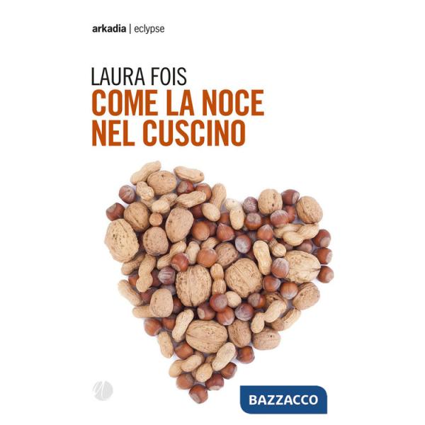 Come la noce nel cuscino