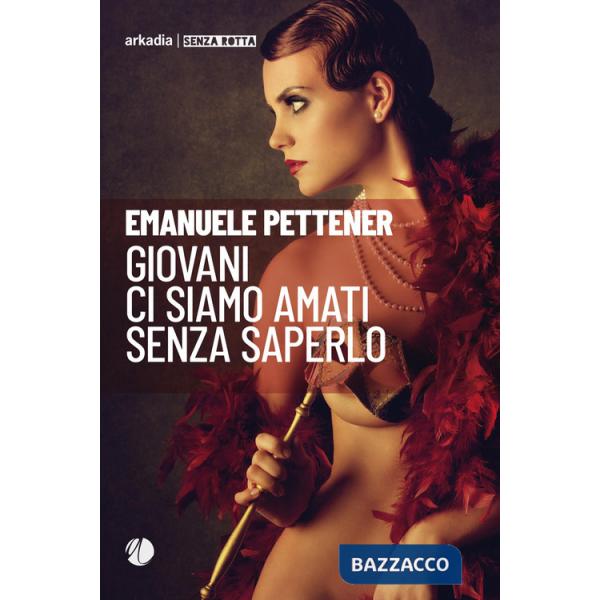 Giovani ci siamo amati senza saperlo