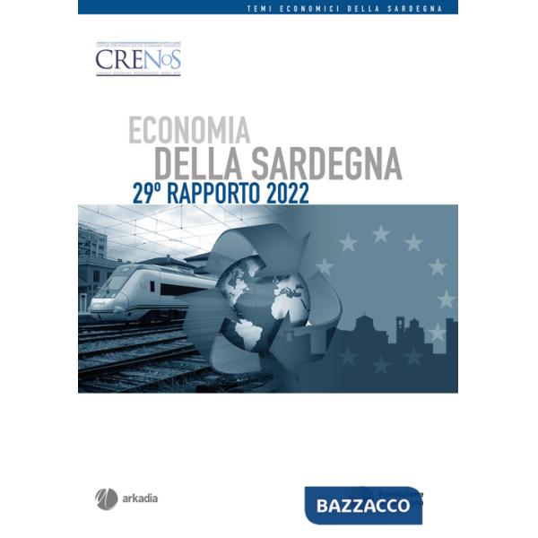 Economia della Sardegna. 29° Rapporto 2022