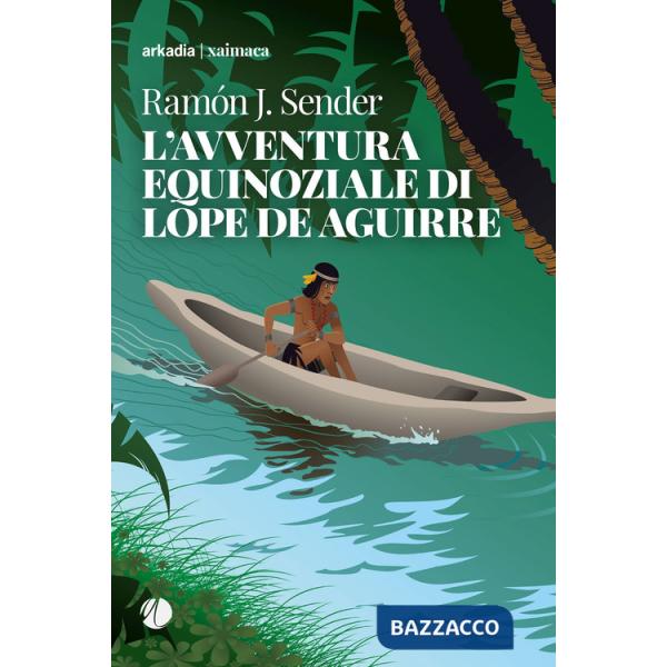 Avventura equinoziale di Lope de Aguirre (L')