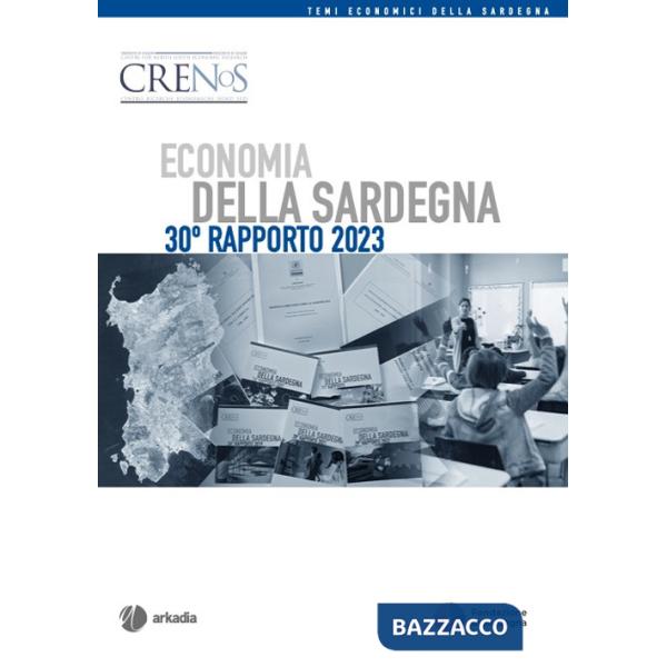 Economia della Sardegna. 30° Rapporto 2023