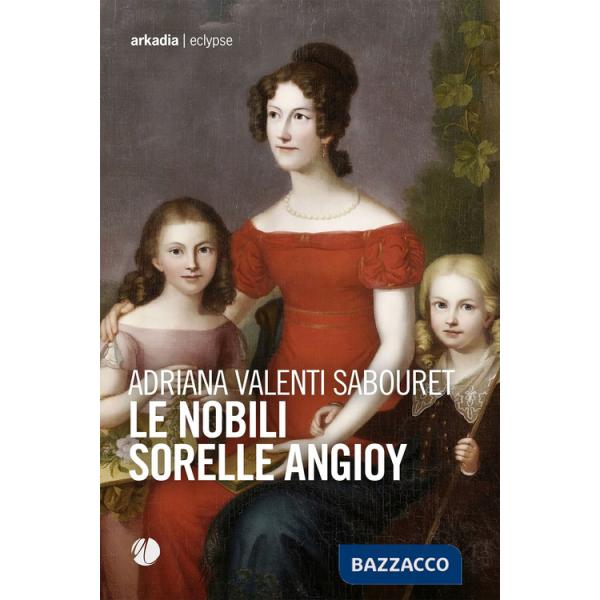 Nobili sorelle Angioy (Le)