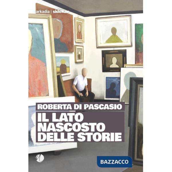 Lato nascosto delle storie (Il)