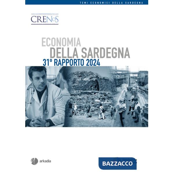 Economia della Sardegna. 31° Rapporto 2024
