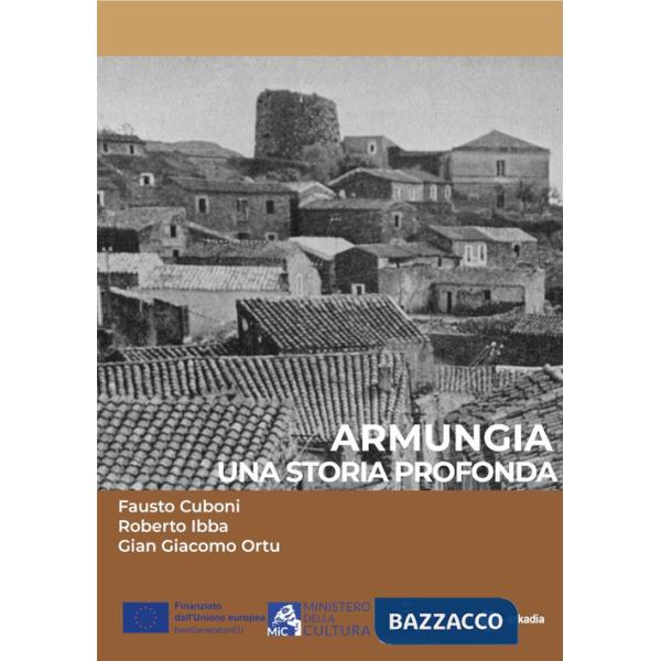 Armungia. Una storia profonda