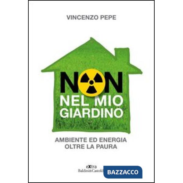 Non nel mio giardino