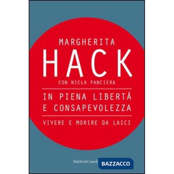 In piena libertà e consapevolezza. Vivere e morire da laici