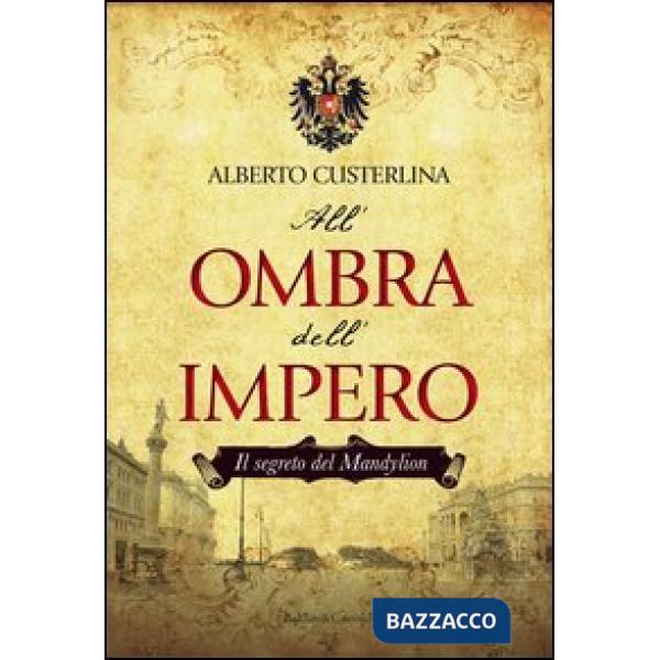 Segreto del Mandylion. All'ombra dell'impero (Il)
