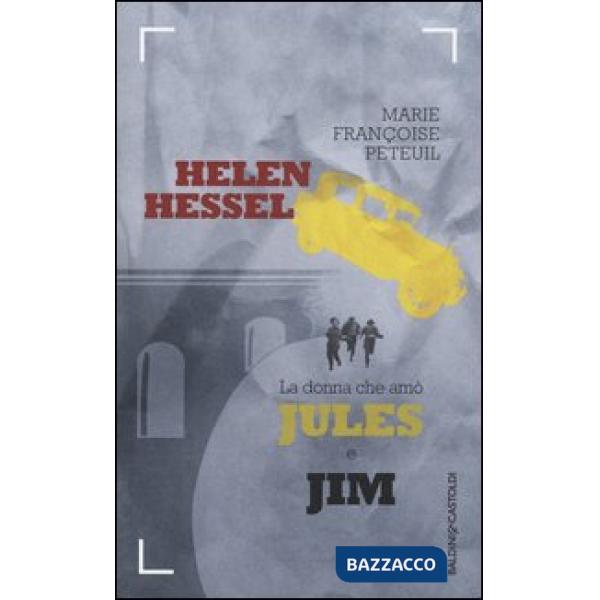 Helen Hessel, la donna che amò Jules e Jim