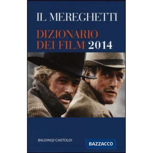 Mereghetti. Dizionario dei film 2014 (Il)