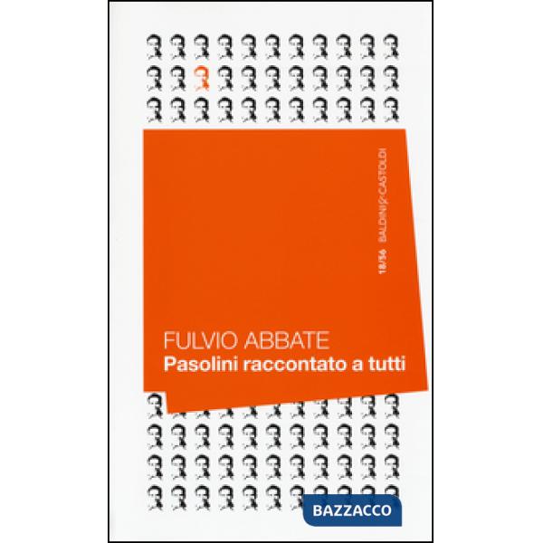 Pasolini raccontato a tutti