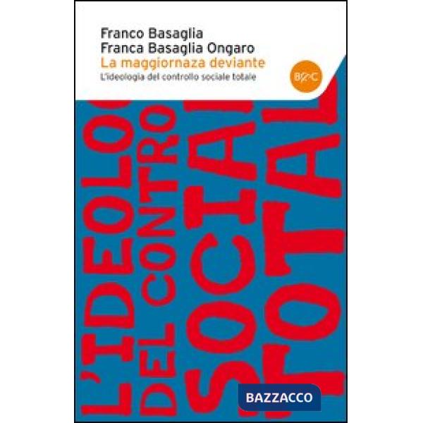 Maggioranza deviante. L'ideologia del controllo sociale totale (La)