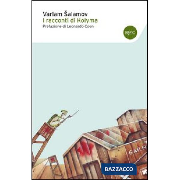 Racconti della Kolyma (I)