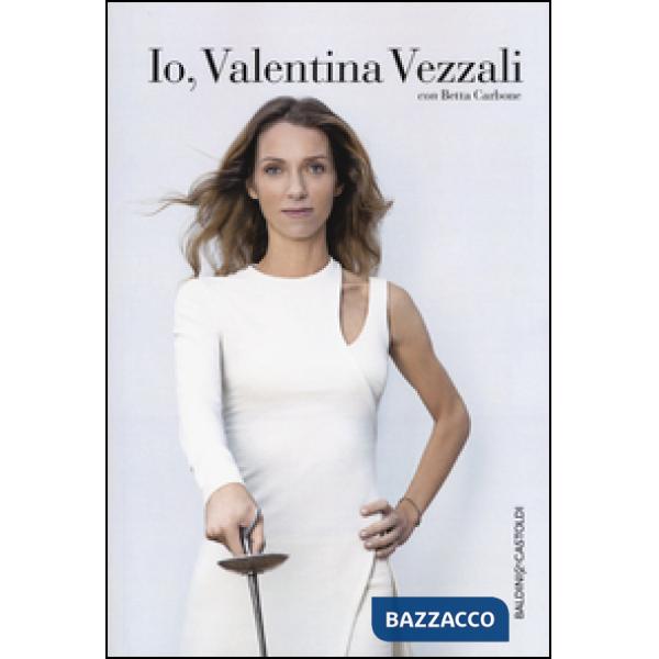 Io, Valentina Vezzali