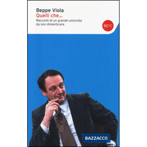Quelli che... Racconti di un grande umorista da non dimenticare