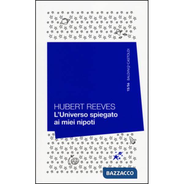 Universo spiegato ai miei nipoti (L')