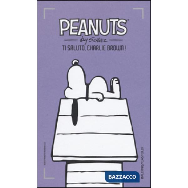 Ti saluto, Charlie Brown!. Vol. 4