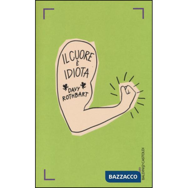 Cuore è idiota (Il)