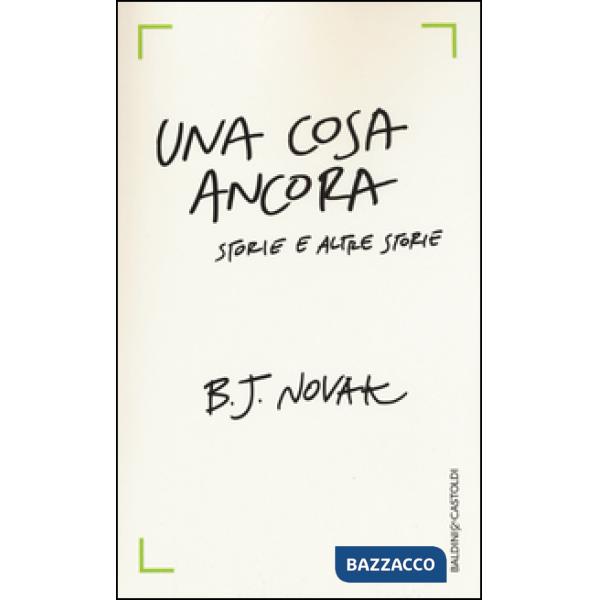 Cosa ancora. Storie e altre storie (Una)