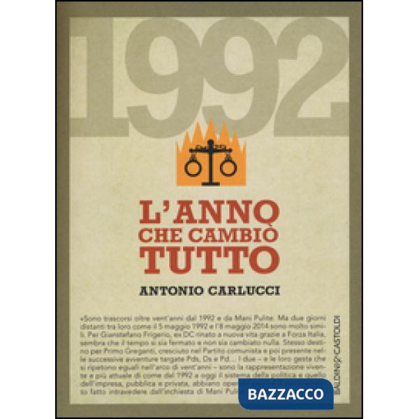 1992. L'anno che cambiò tutto