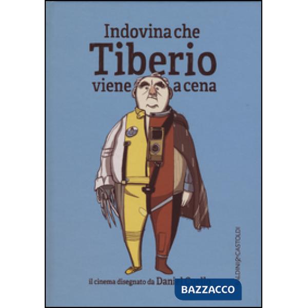 Indovina che Tiberio viene a cena